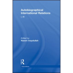 Autobiographical International Relations Autobiographical International Relations