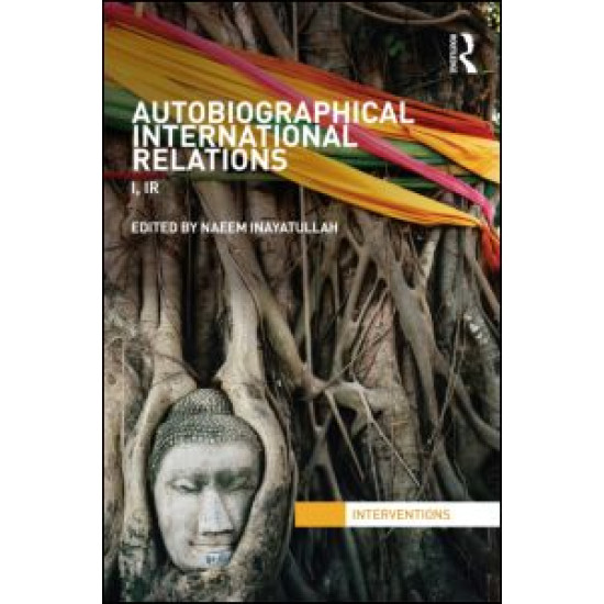 Autobiographical International Relations Autobiographical International Relations