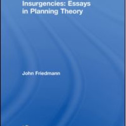 Insurgencies: Essays in Planning Theory Insurgencies: Essays in Planning Theory