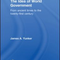 The Idea of World Government The Idea of World Government