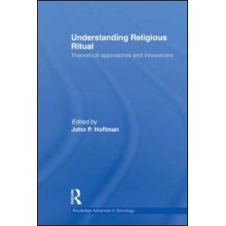 Understanding Religious Ritual