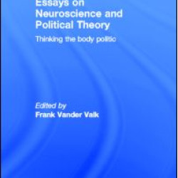 Essays on Neuroscience and Political Theory