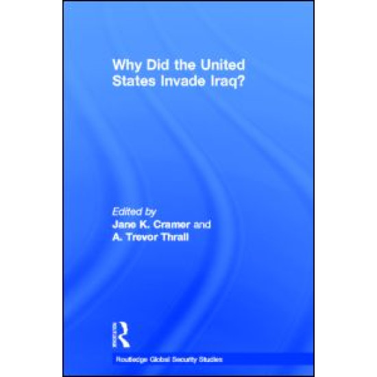 Why Did the United States Invade Iraq?