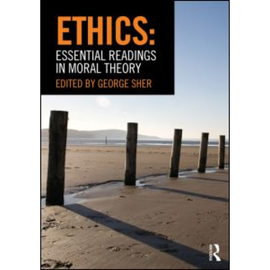 Ethics: Essential Readings in Moral Theory