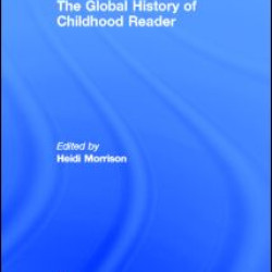 The Global History of Childhood Reader