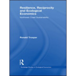 Resilience, Reciprocity and Ecological Economics