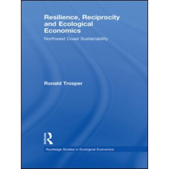 Resilience, Reciprocity and Ecological Economics