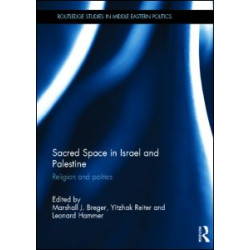 Sacred Space in Israel and Palestine Sacred Space in Israel and Palestine