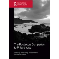 The Routledge Companion to Philanthropy The Routledge Companion to Philanthropy