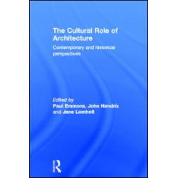 The Cultural Role of Architecture The Cultural Role of Architecture