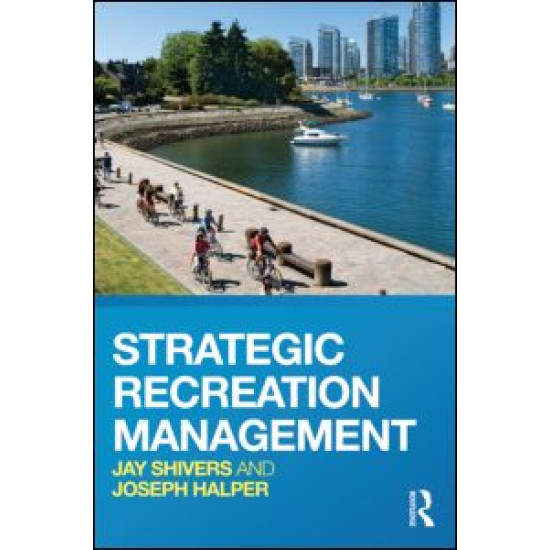 Strategic Recreation Management Strategic Recreation Management
