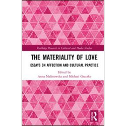 The Materiality of Love The Materiality of Love