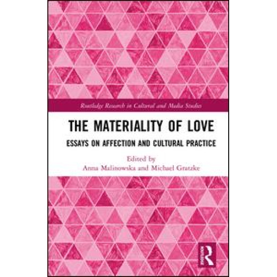 The Materiality of Love The Materiality of Love