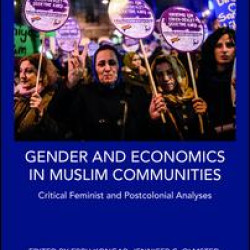 Gender and Economics in Muslim Communities Gender and Economics in Muslim Communities
