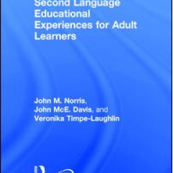 Second Language Educational Experiences for Adult Learners Second Language Educational Experiences for Adult Learners
