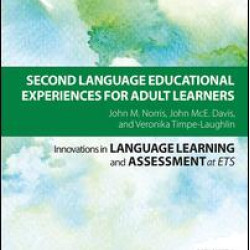 Second Language Educational Experiences for Adult Learners Second Language Educational Experiences for Adult Learners