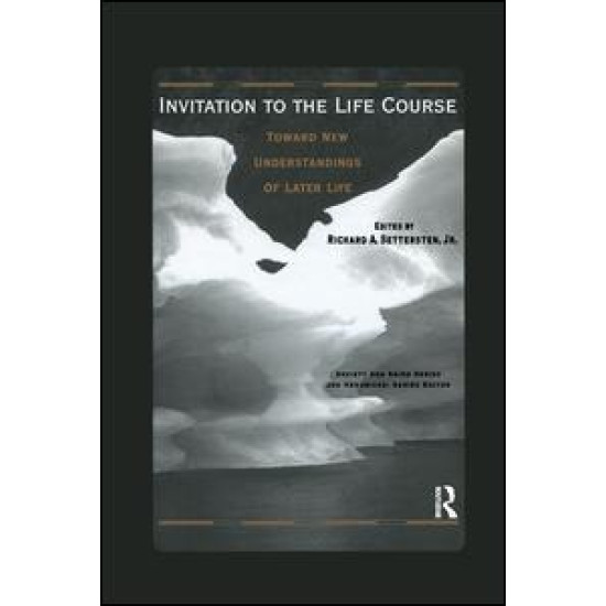 Lives in Time and Place and Invitation to the Life Course Lives in Time and Place and Invitation to the Life Course