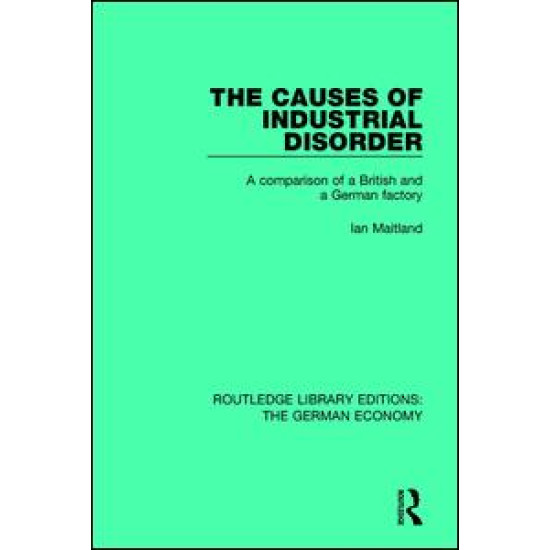 The Causes of Industrial Disorder The Causes of Industrial Disorder