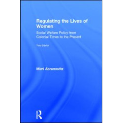 Regulating the Lives of Women Regulating the Lives of Women