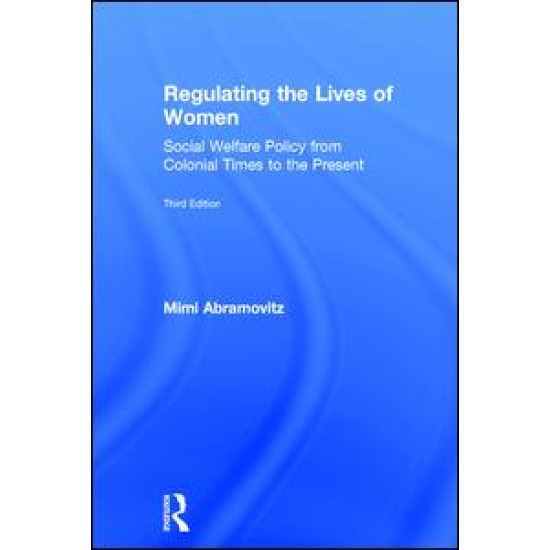 Regulating the Lives of Women
