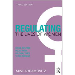 Regulating the Lives of Women Regulating the Lives of Women