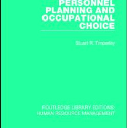 Personnel Planning and Occupational Choice Personnel Planning and Occupational Choice