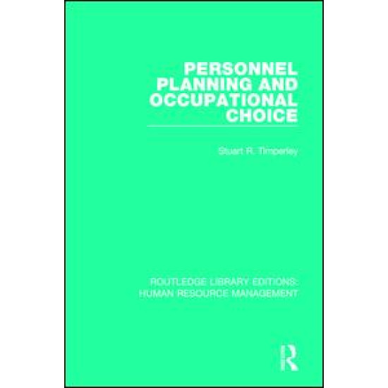 Personnel Planning and Occupational Choice