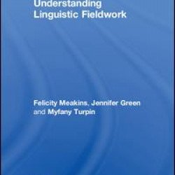 Understanding Linguistic Fieldwork Understanding Linguistic Fieldwork