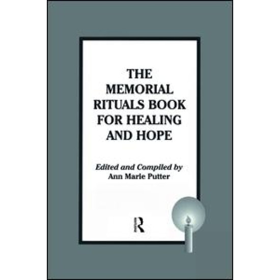 The Memorial Rituals Book for Healing and Hope