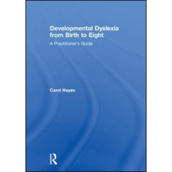 Developmental Dyslexia from Birth to Eight Developmental Dyslexia from Birth to Eight
