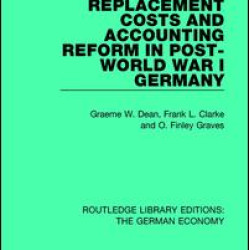 Replacement Costs and Accounting Reform in Post-World War I Germany