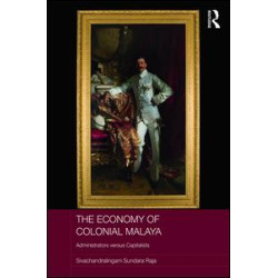 The Economy of Colonial Malaya