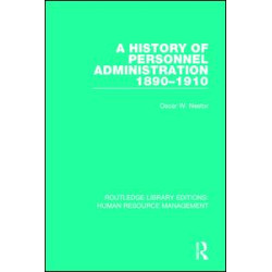 A History of Personnel Administration 1890-1910 A History of Personnel Administration 1890-1910