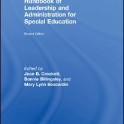 Handbook of Leadership and Administration for Special Education Handbook of Leadership and Administration for Special Education