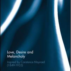 Love, Desire and Melancholy Love, Desire and Melancholy