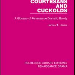 Courtesans and Cuckolds Courtesans and Cuckolds