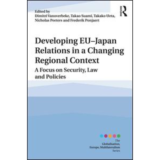 Developing EU–Japan Relations in a Changing Regional Context