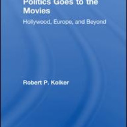 Politics Goes to the Movies Politics Goes to the Movies