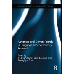 Advances and Current Trends in Language Teacher Identity Research Advances and Current Trends in Language Teacher Identity Research