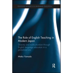 The Role of English Teaching in Modern Japan The Role of English Teaching in Modern Japan