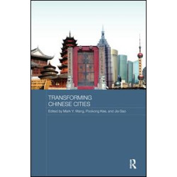Transforming Chinese Cities Transforming Chinese Cities