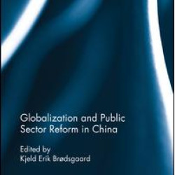 Globalization and Public Sector Reform in China