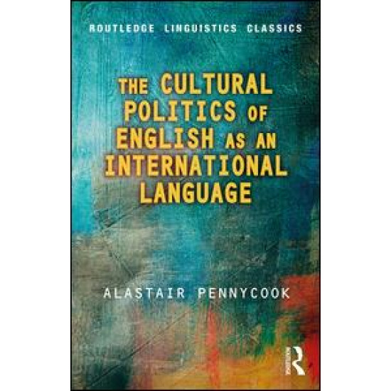 The Cultural Politics of English as an International Language The Cultural Politics of English as an International Language