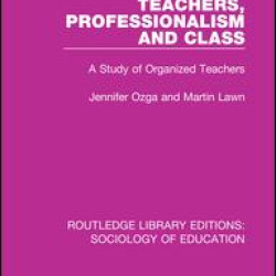 Teachers, Professionalism and Class Teachers, Professionalism and Class