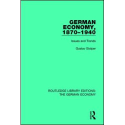 German Economy, 1870-1940 German Economy, 1870-1940