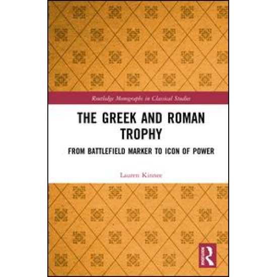 The Greek and Roman Trophy