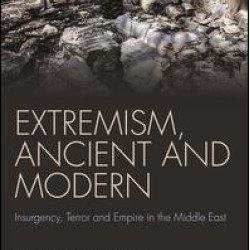 Extremism, Ancient and Modern Extremism, Ancient and Modern