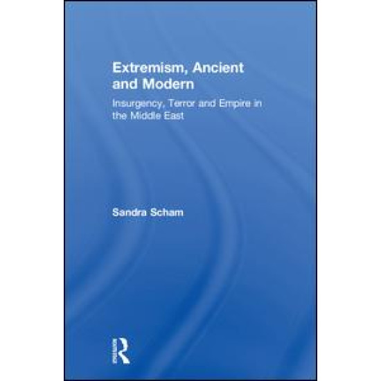 Extremism, Ancient and Modern Extremism, Ancient and Modern
