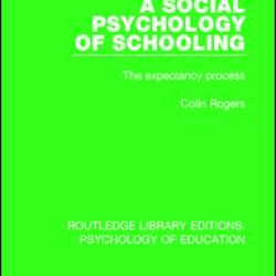 A Social Psychology of Schooling A Social Psychology of Schooling