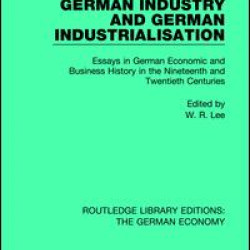 German Industry and German Industrialisation